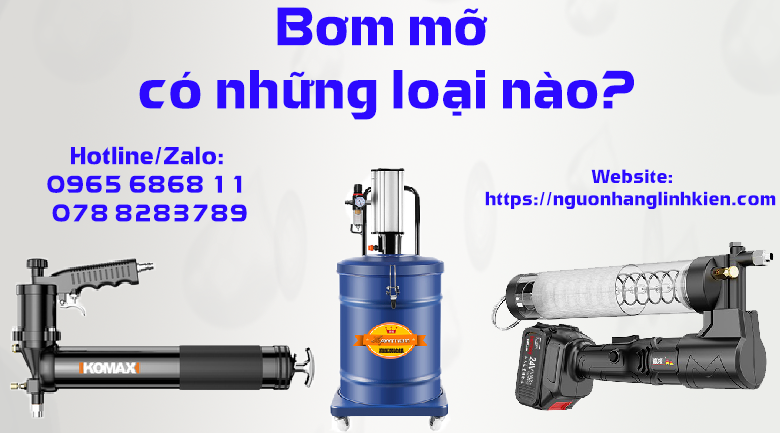 Súng bơm mỡ là gì?  Một số loại súng bơm mỡ phổ biến hiện nay.