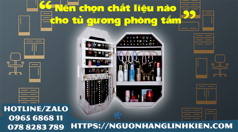 Mách bạn cách chọn chất liệu khi mua tủ gương phòng tắm cho gia đình mình